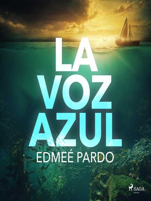 Title details for La voz azul by Edmeé Pardo - Available